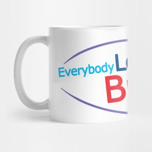 Everybody Loves Brogan Mug